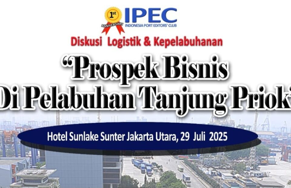 Selasa 29 Juli, IPEC Kembali Gelar Diskusi Logistik & Kepelabuhan